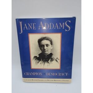 Jane Addams Champion of Democracy Biography Hardcover Fradin Clarion Books